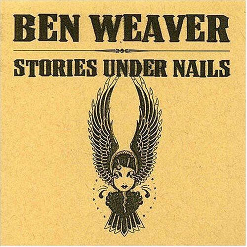 CD диск Weaver, Ben: Stories Under Nails
CD диск Weaver, Ben: Stories Under Nails