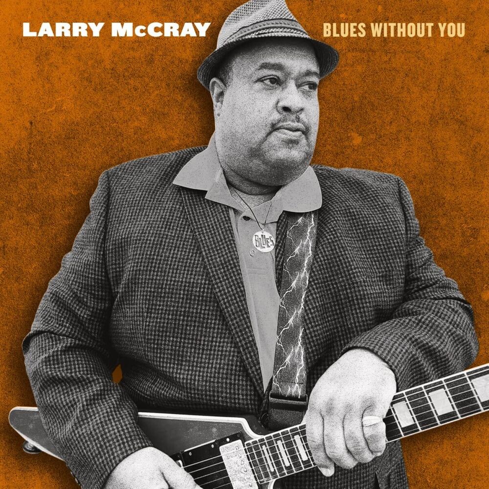 Диск CD Blues Without You - Larry McCray
Диск CD Blues Without You - Larry McCray