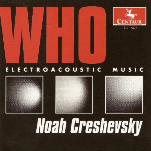 CD диск Creshevsky: Who: Electroacoustic Music
CD диск Creshevsky: Who: Electroacoustic Music