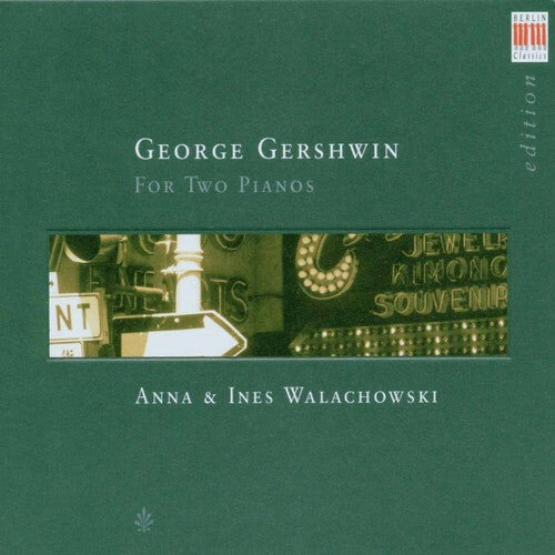 CD диск Gershwin / Grainger / Walachowski, Anna & Ines: For Two Pianos
CD диск Gershwin / Grainger / Walachowski, Anna & Ines: For Two Pianos