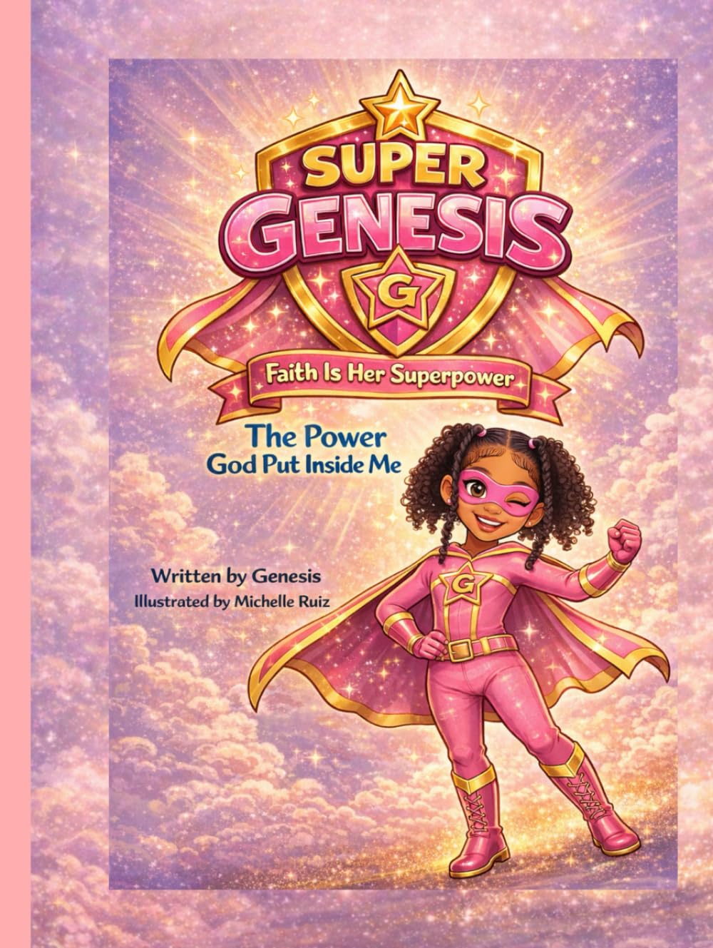 Super Genesis: The Power God Put Inside Me (Independently published)
Super Genesis: The Power God Put Inside Me (Independently published)