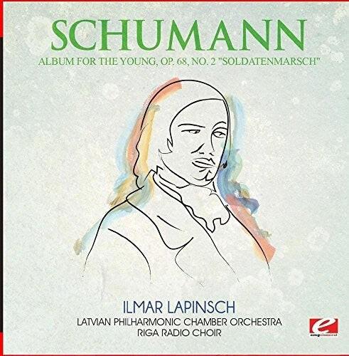 CD диск Schumann: Album for the Young Op. 68 No. 2 Soldatenmarsch
CD диск Schumann: Album for the Young Op. 68 No. 2 Soldatenmarsch