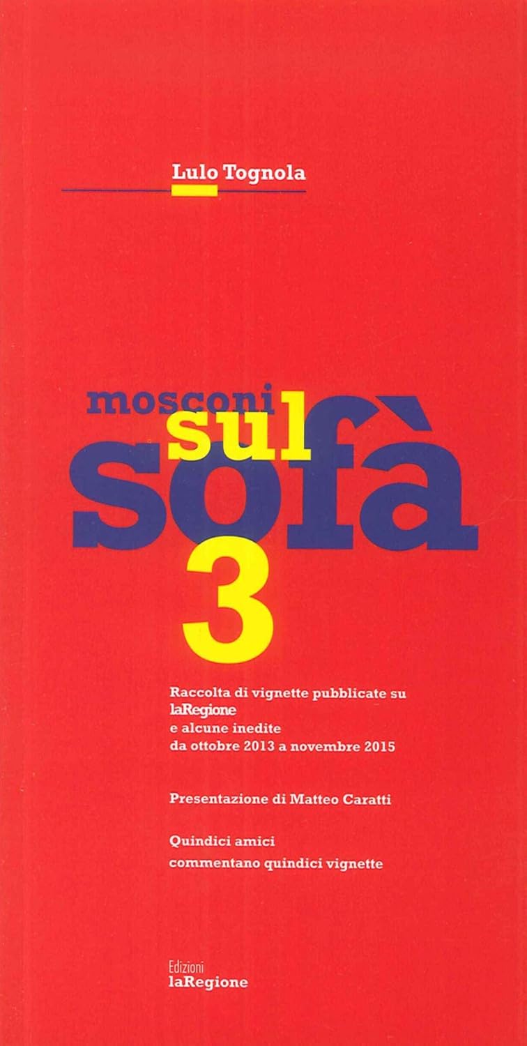 Mosconi sul sofà 3 (Salvioni)
Mosconi sul sofà 3 (Salvioni)