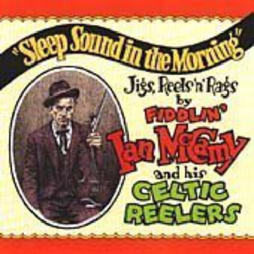 CD диск McCamy, Fiddlin Ian & His Celtic Reelers: Sleep Sound In The Morning
CD диск McCamy, Fiddlin Ian & His Celtic Reelers: Sleep Sound In The Morning