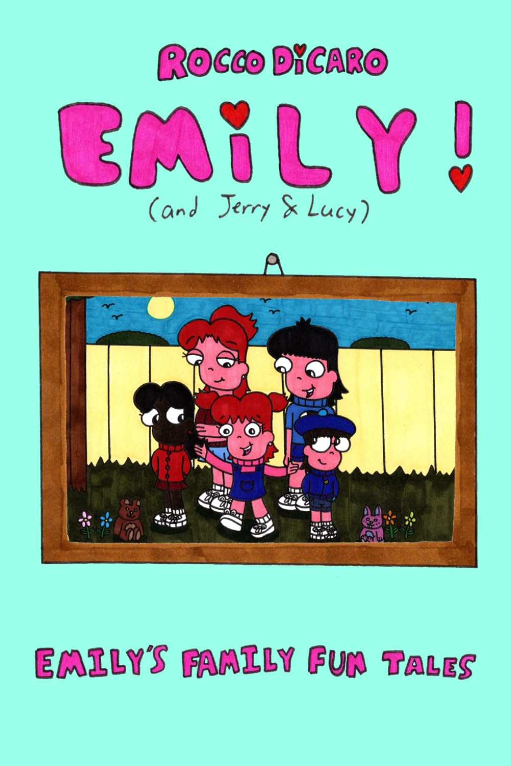 Emily! (and Jerry and Lucy): Emily's Family Fun Tales (Independently published)
Emily! (and Jerry and Lucy): Emily's Family Fun Tales (Independently published)