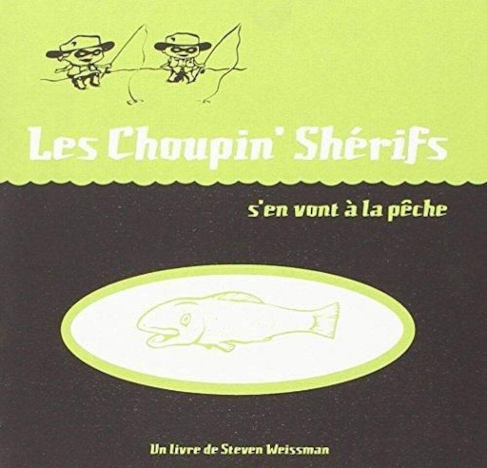 Les Choupins Sherifs s'en vont à la pêche (Vente Ferme): Tirage limité numeroté et signé (9EME MONDE)
Les Choupins Sherifs s'en vont à la pêche (Vente Ferme): Tirage limité numeroté et signé (9EME MONDE)