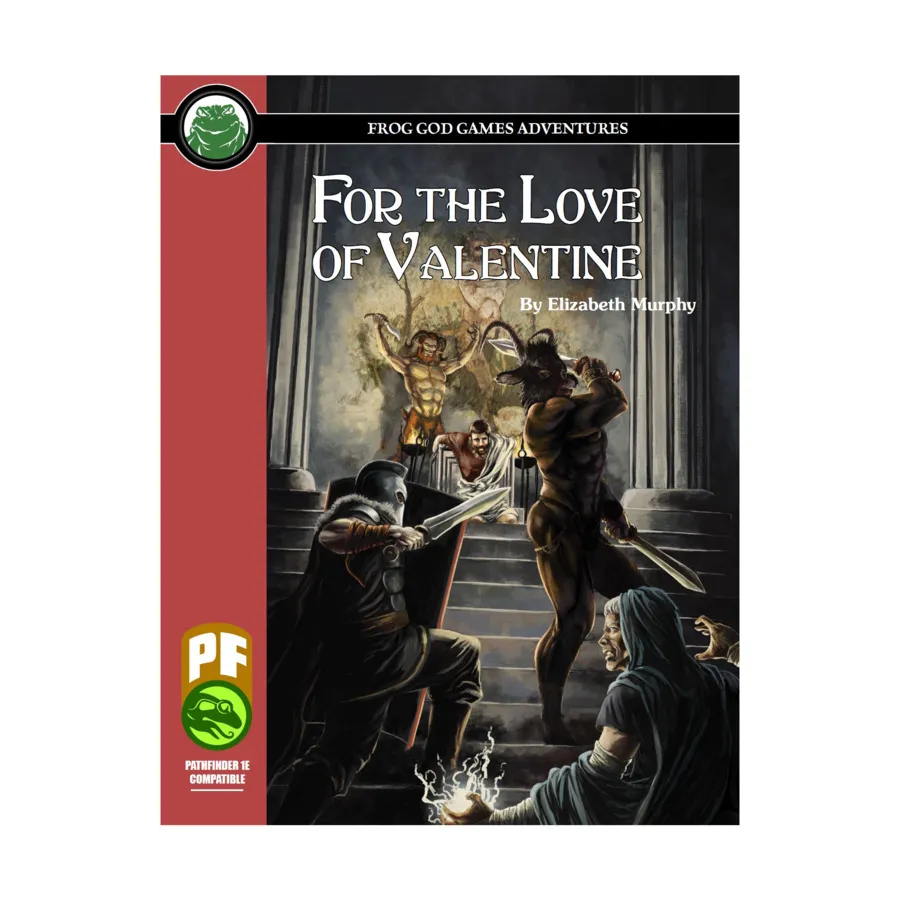For the Love of Valentine (Pathfinder), Pathfinder Adventures (Frog God Games), мягкая обложка
For the Love of Valentine (Pathfinder), Pathfinder Adventures (Frog God Games), мягкая обложка