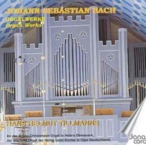 CD диск Bach / Tillmanns: Organ Works 
CD диск Bach / Tillmanns: Organ Works