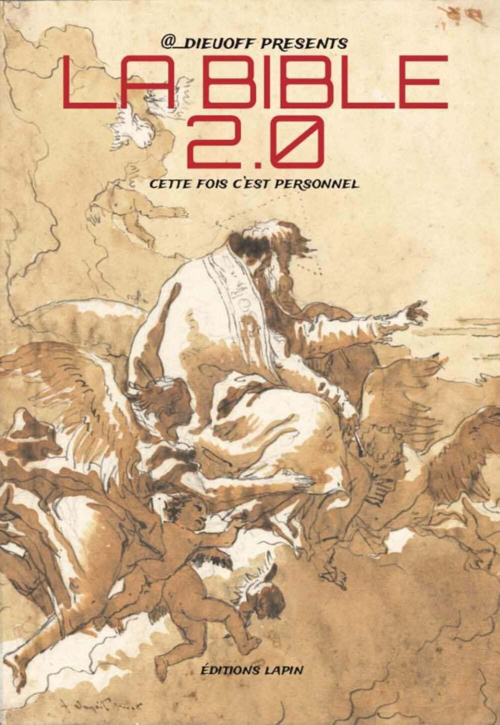 La Bible 2.0 par Dieu Officiel: Cette fois c'est personnel (LAPIN)
La Bible 2.0 par Dieu Officiel: Cette fois c'est personnel (LAPIN)