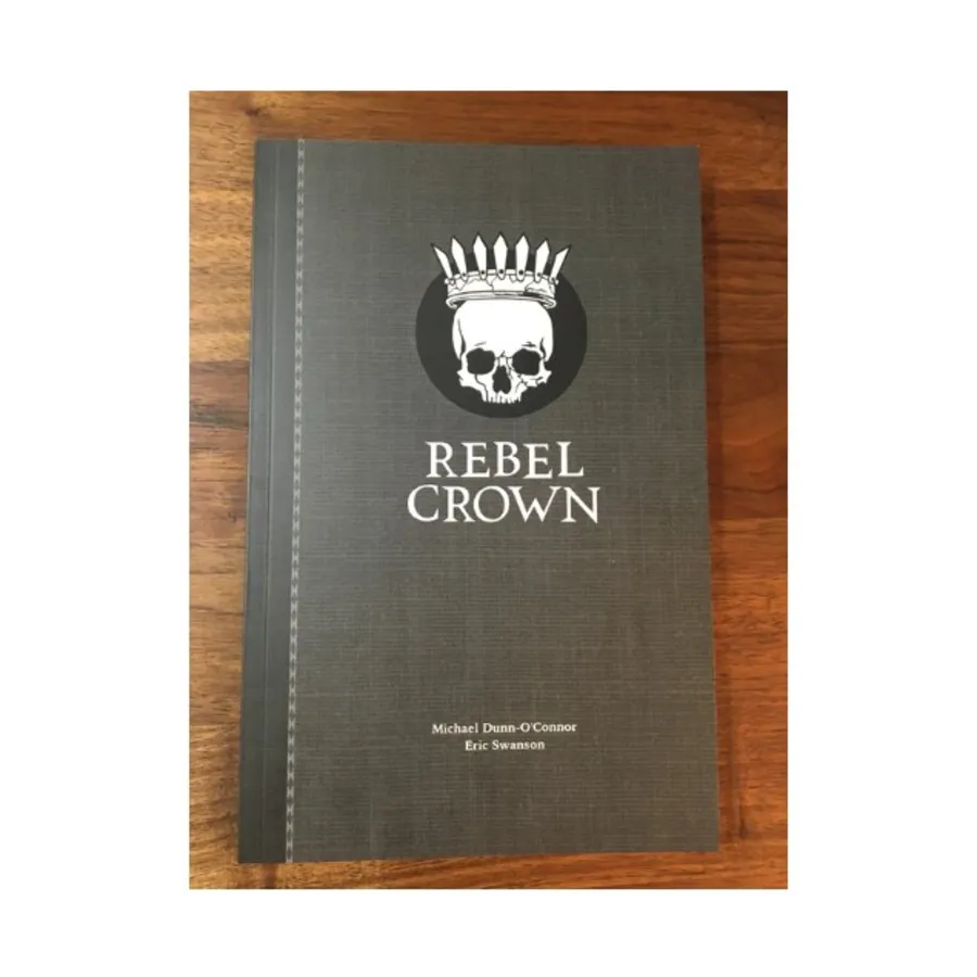 Rebel Crown, Role Playing Games (Narrative Dynamics), мягкая обложка 
Rebel Crown, Role Playing Games (Narrative Dynamics), мягкая обложка