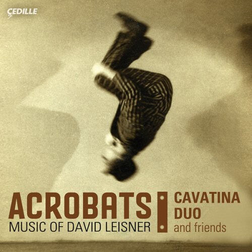 CD диск Leisner / Moliner / Azabagic / Rubin / Kleijn: Acrobats: Music of David Leisner
CD диск Leisner / Moliner / Azabagic / Rubin / Kleijn: Acrobats: Music of David Leisner