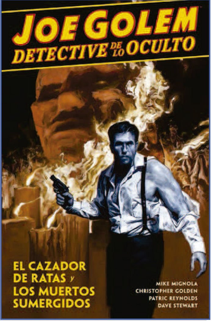 JOE GOLEM DETECTIVE DE LO OCULTO: EL CAZADOR DE RATAS Y LOS MUERTOS SUMERGIDOS (NORMA EDITORIAL, S.A.)
JOE GOLEM DETECTIVE DE LO OCULTO: EL CAZADOR DE RATAS Y LOS MUERTOS SUMERGIDOS (NORMA EDITORIAL, S.A.)