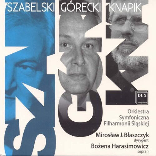 CD диск Szabelski / Harasimowicz / Silesian Philarmonic: Szabelski Gorecki Knapik
CD диск Szabelski / Harasimowicz / Silesian Philarmonic: Szabelski Gorecki Knapik