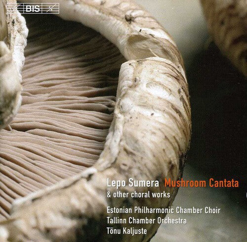 CD диск Sumera / Kaljuste / Tallinn Chamber Orch: Mushroom Cantata
CD диск Sumera / Kaljuste / Tallinn Chamber Orch: Mushroom Cantata
