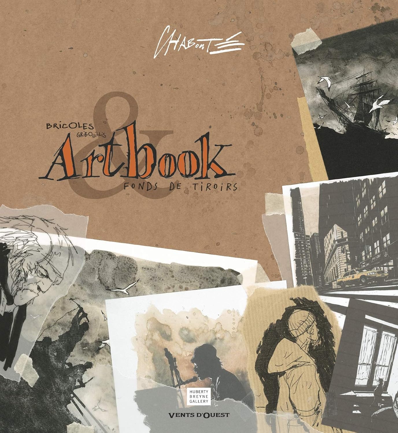 Artbook Chabouté: Bricoles, gribouillis et fonds de tiroirs...
Artbook Chabouté: Bricoles, gribouillis et fonds de tiroirs...