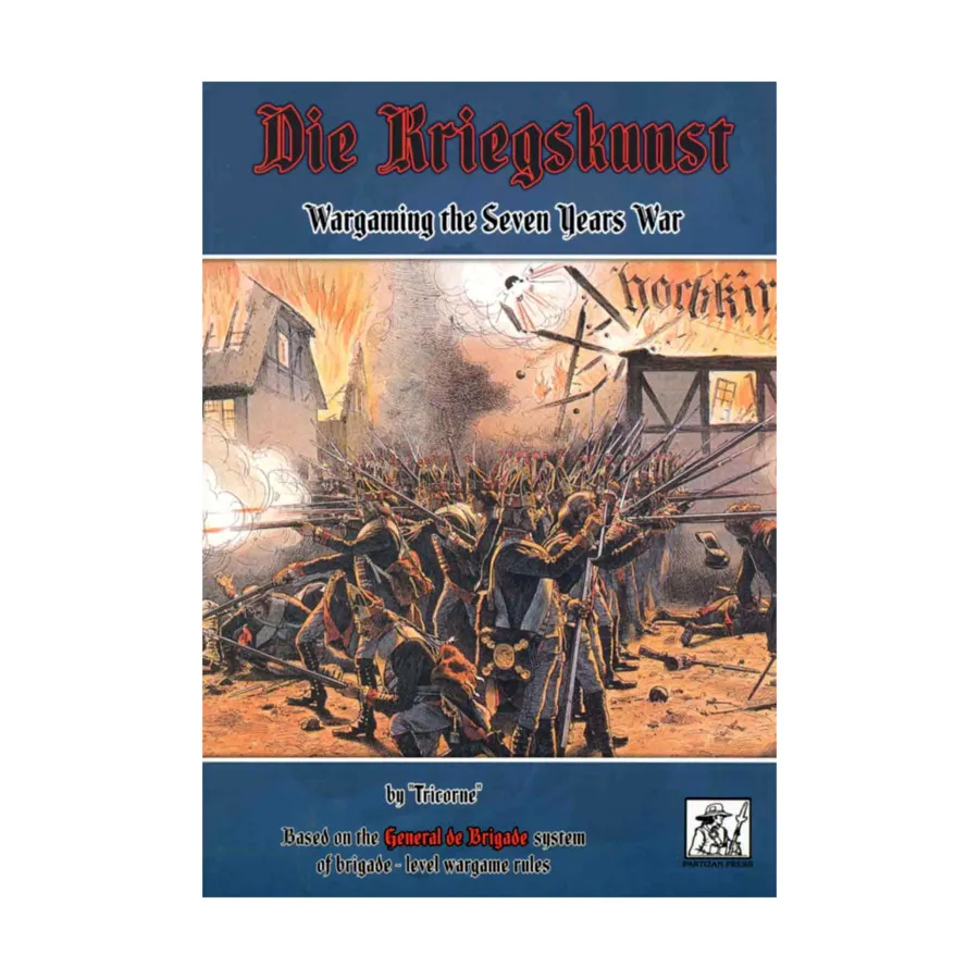 Die Kriegskunst — Wargaming Семилетней войны, Historical Miniature Rules - Assorted (Partizan Press)
Die Kriegskunst — Wargaming Семилетней войны, Historical Miniature Rules - Assorted (Partizan Press)