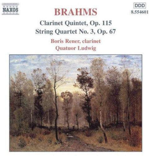 CD диск Brahms / Rener / Quatuor Ludwig: Clarinet Quintet / String Quartet
CD диск Brahms / Rener / Quatuor Ludwig: Clarinet Quintet / String Quartet