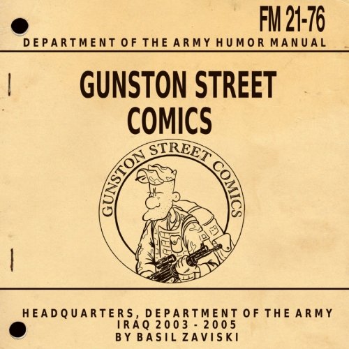 Gunston Street Comics (SPECIAL EDITION): Iraq 2003 - 2004 Stars & Stripes (CreateSpace Independent Publishing Platform)
Gunston Street Comics (SPECIAL EDITION): Iraq 2003 - 2004 Stars & Stripes (CreateSpace Independent Publishing Platform)