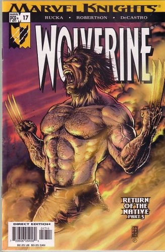 Wolverine, #17 (Comic Book): Return of the Native, Part 5 (MARVEL COMICS)
Wolverine, #17 (Comic Book): Return of the Native, Part 5 (MARVEL COMICS)