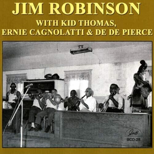CD диск Robinson, Jim: Jim Robinson with Kid Thomas, Ernie Cagnolatti & De De Pierce
CD диск Robinson, Jim: Jim Robinson with Kid Thomas, Ernie Cagnolatti & De De Pierce