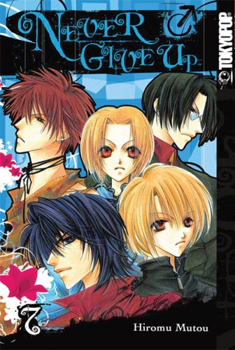 Never Give Up Volume 7 (TokyoPop)
Never Give Up Volume 7 (TokyoPop)