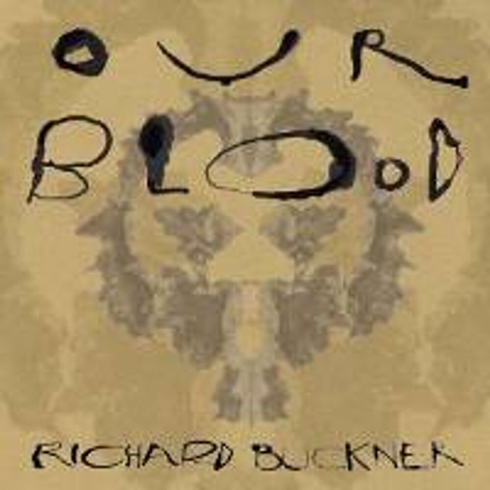Диск CD Our Blood - Richard Buckner
Диск CD Our Blood - Richard Buckner