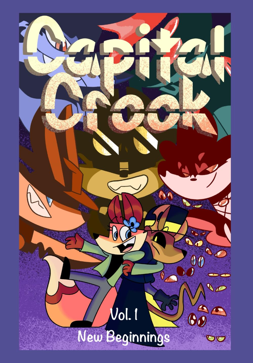 Capital Crook: Volume One (Independently published)
Capital Crook: Volume One (Independently published)