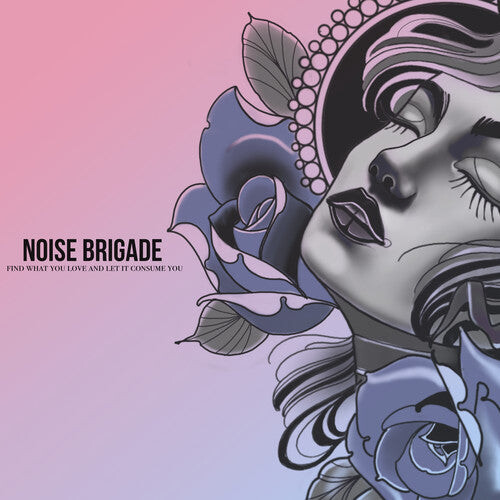 CD диск Noise Brigade: Find What You Love And Let It Consume You 
CD диск Noise Brigade: Find What You Love And Let It Consume You