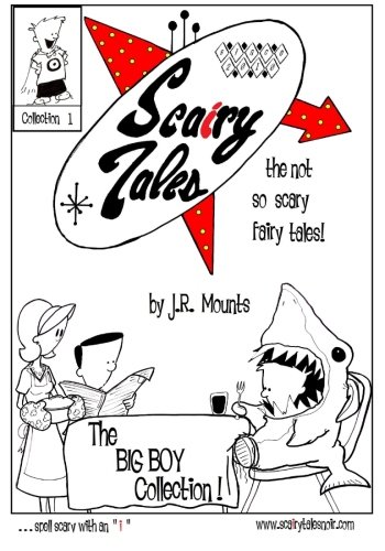 Scairy Tales collection 1 "The BIG BOY Collection 1" (CreateSpace Independent Publishing Platform)
Scairy Tales collection 1 "The BIG BOY Collection 1" (CreateSpace Independent Publishing Platform)