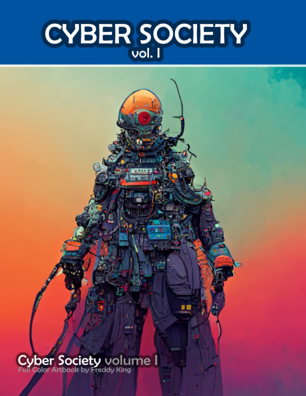 Cyber Society: Volume 1
Cyber Society: Volume 1