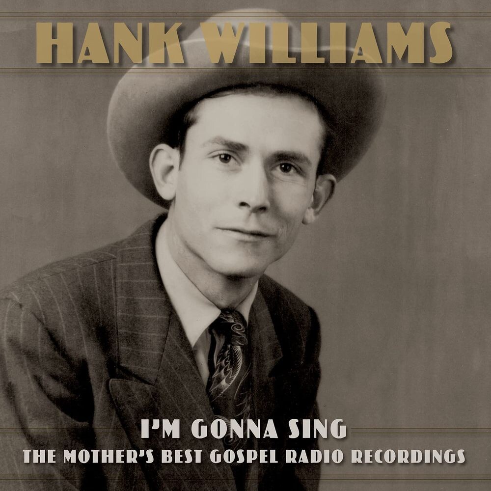 Виниловая пластинка LP I'm Gonna Sing: The Mother's Best Gospel Radio Recordings - Hank Williams
Виниловая пластинка LP I'm Gonna Sing: The Mother's Best Gospel Radio Recordings - Hank Williams