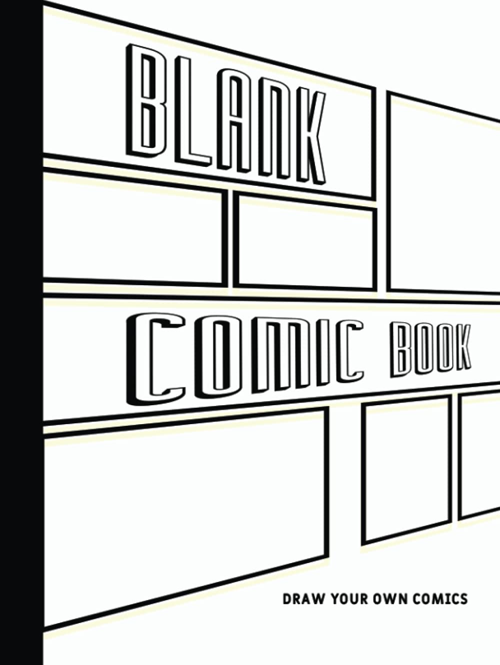 Blank Comic Book: Draw Your Own Comics (Independently published)
Blank Comic Book: Draw Your Own Comics (Independently published)