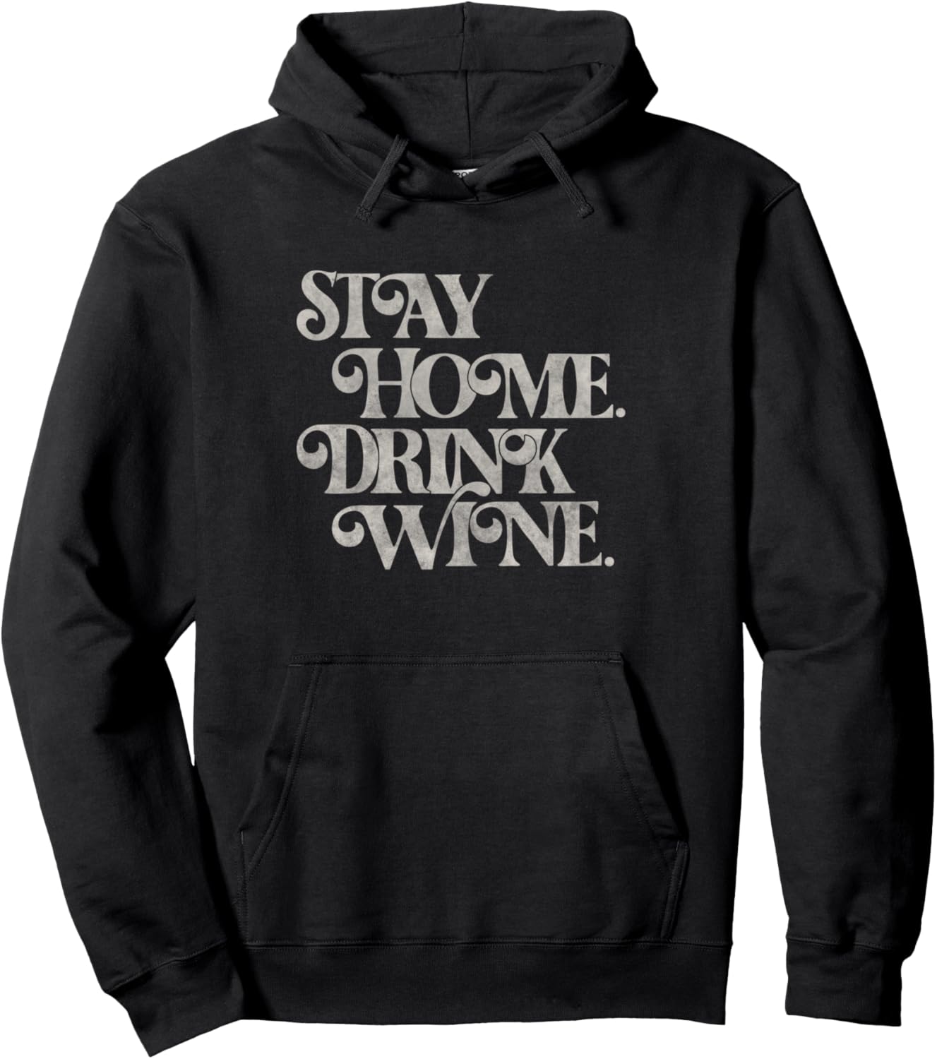 Толстовка с надписью «Оставайся дома, пей вино» (Stay Home Drink Wine Bold Letter Hoodie), черная Trendy Apparel
Толстовка с надписью «Оставайся дома, пей вино» (Stay Home Drink Wine Bold Letter Hoodie), черная Trendy Apparel