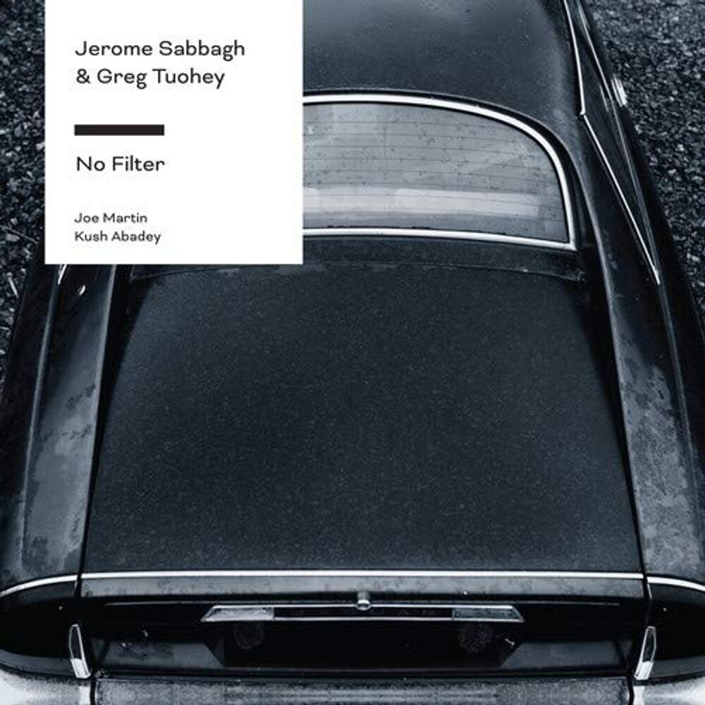 Диск CD No Filter - Jerome Sabbagh, Greg Tuohey 
Диск CD No Filter - Jerome Sabbagh, Greg Tuohey