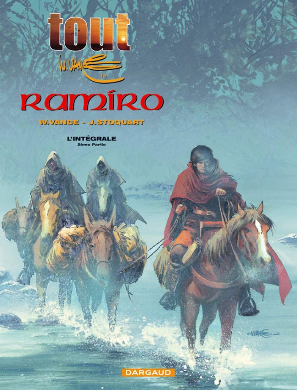 Tout Vance - Tome 11 - Intégrale Ramiro - tome 2 (DARGAUD)
Tout Vance - Tome 11 - Intégrale Ramiro - tome 2 (DARGAUD)
