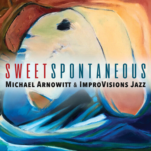 CD диск Arnowitt, Michael: Sweet Spontaneous
CD диск Arnowitt, Michael: Sweet Spontaneous