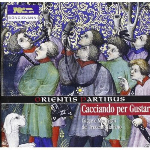 CD диск Da Bologna / Ensemble Orientis Partibus: Cacciando Per Gustar
CD диск Da Bologna / Ensemble Orientis Partibus: Cacciando Per Gustar