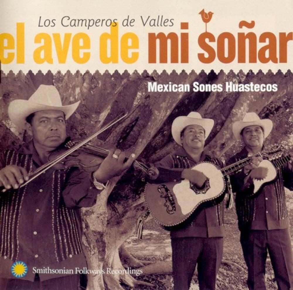 Диск CD El Ave De Mi Sonar: Mexican So - Los Camperos de Valles
Диск CD El Ave De Mi Sonar: Mexican So - Los Camperos de Valles