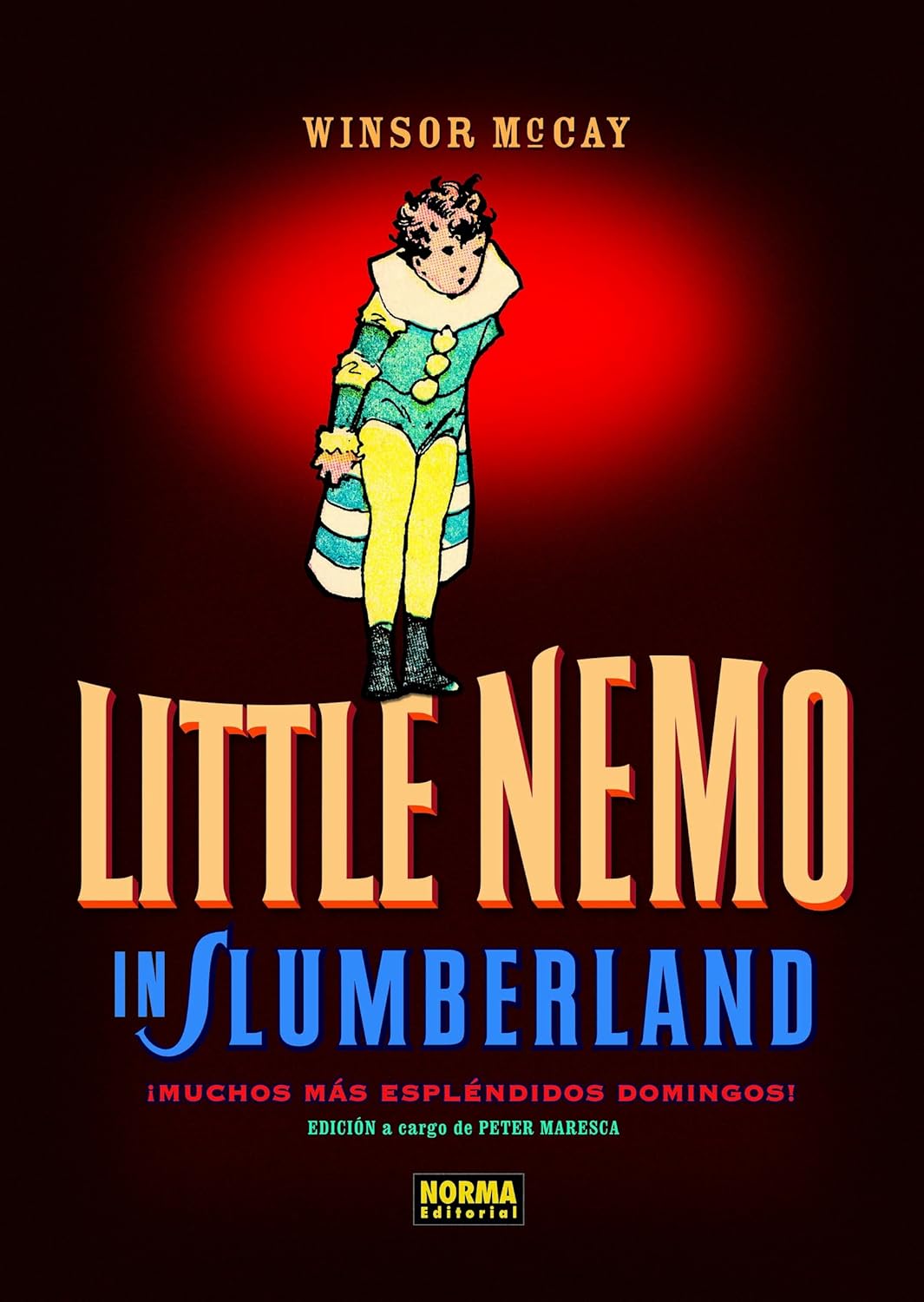 LITTLE NEMO IN SLUMBERLAND 2: ¡MUCHOS MÁS ESPLÉNDIDOS DOMINGOS! (Spanish Edition) (NORMA EDITORIAL, S.A.)
LITTLE NEMO IN SLUMBERLAND 2: ¡MUCHOS MÁS ESPLÉNDIDOS DOMINGOS! (Spanish Edition) (NORMA EDITORIAL, S.A.)