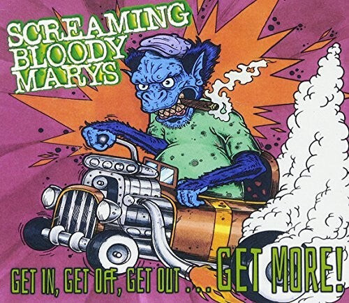 CD диск Screaming Bloody Marys: Get In Get Off Get Out... Get More
CD диск Screaming Bloody Marys: Get In Get Off Get Out... Get More