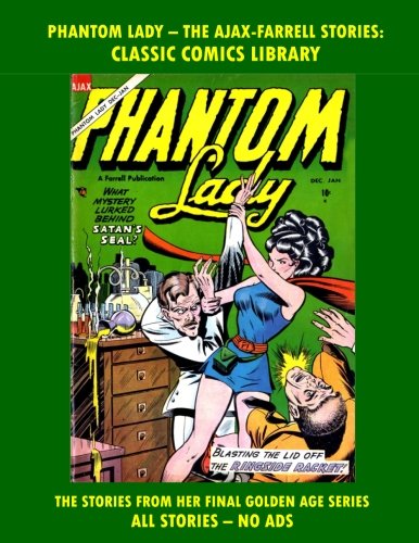 Phantom Lady Comics Collection Part #2: Email Request Classic Comics Library Catalog (CreateSpace Independent Publishing Platform)
Phantom Lady Comics Collection Part #2: Email Request Classic Comics Library Catalog (CreateSpace Independent Publishing Platform)