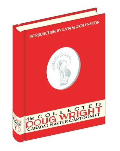The Collected Doug Wright: Volume One: Canada's Master Cartoonist (Drawn and Quarterly)
The Collected Doug Wright: Volume One: Canada's Master Cartoonist (Drawn and Quarterly)