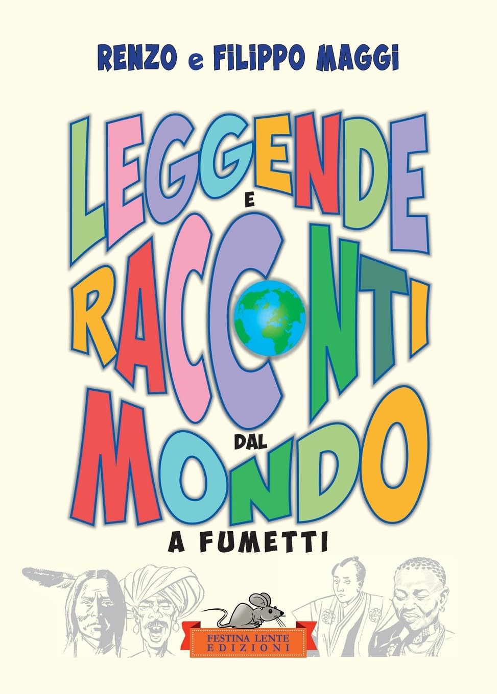 Leggende e racconti dal mondo: A fumetti (Fumetti & Comics) (Italian Edition) (Festina Lente Edizioni)
Leggende e racconti dal mondo: A fumetti (Fumetti & Comics) (Italian Edition) (Festina Lente Edizioni)
