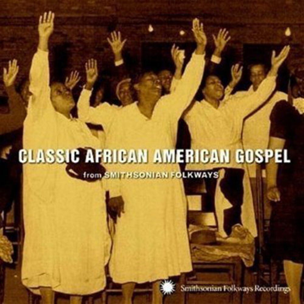 Диск CD Classic African American Gospel From Smithsonian Folkways - Various Artists
Диск CD Classic African American Gospel From Smithsonian Folkways - Various Artists