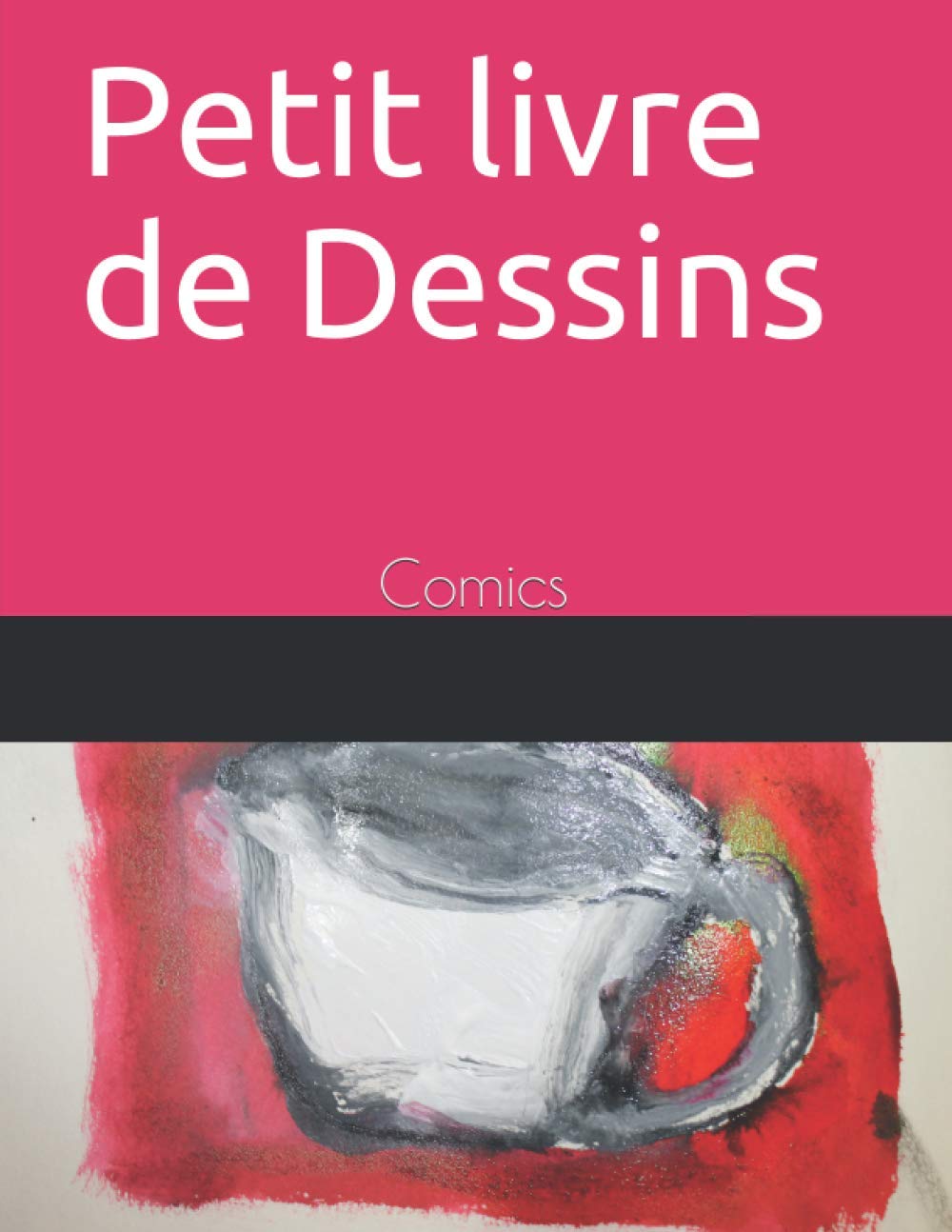 Petit livre de dessins: Comics (French Edition) (Independently published)
Petit livre de dessins: Comics (French Edition) (Independently published)
