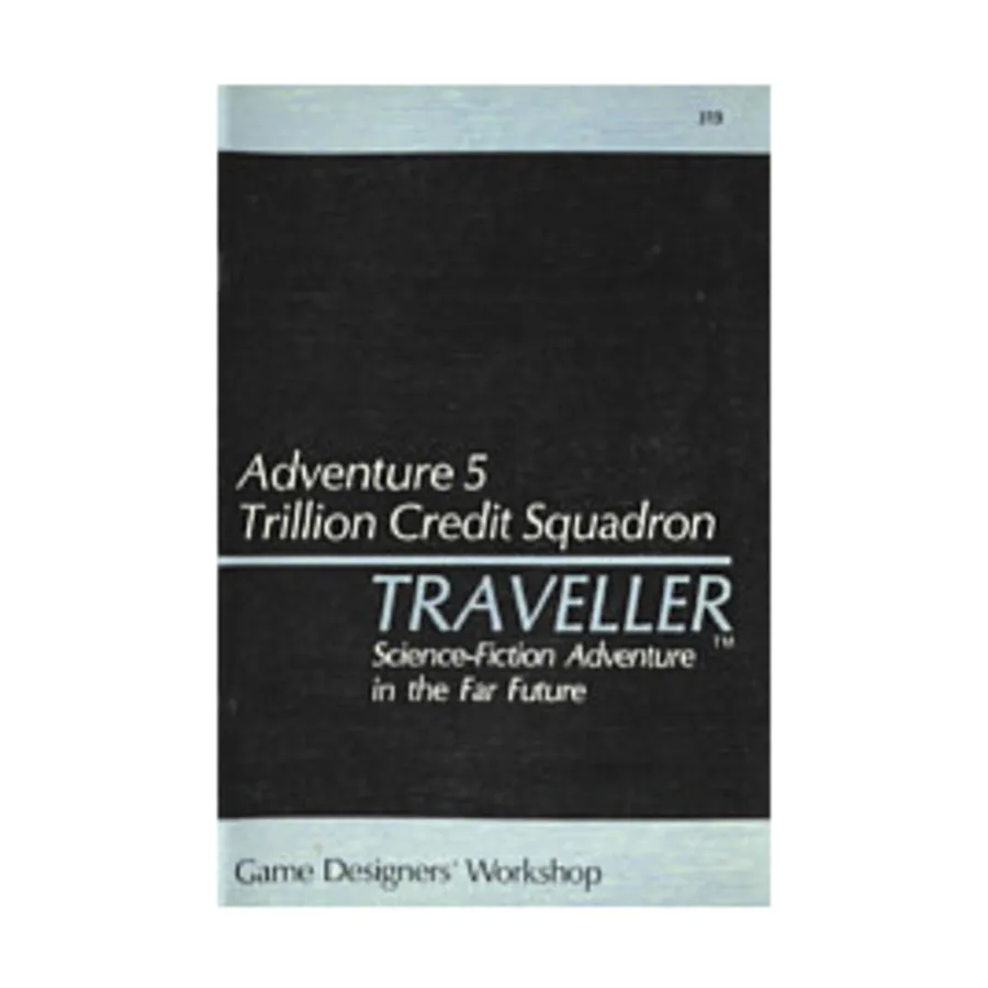 Модуль Adventure #5 - Trillion Credit Squadron, Traveller - Adventures & Double Adventures
Модуль Adventure #5 - Trillion Credit Squadron, Traveller - Adventures & Double Adventures