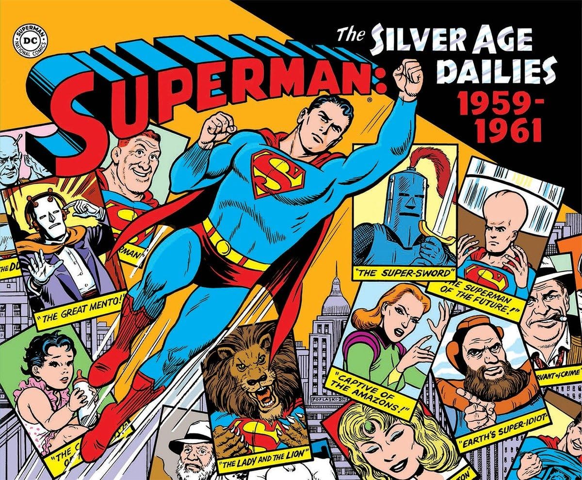 Superman: The Silver Age Newspaper Dailies Volume 1: 1959-1961 (Superman Silver Age Dailies) (IDW Publishing)
Superman: The Silver Age Newspaper Dailies Volume 1: 1959-1961 (Superman Silver Age Dailies) (IDW Publishing)