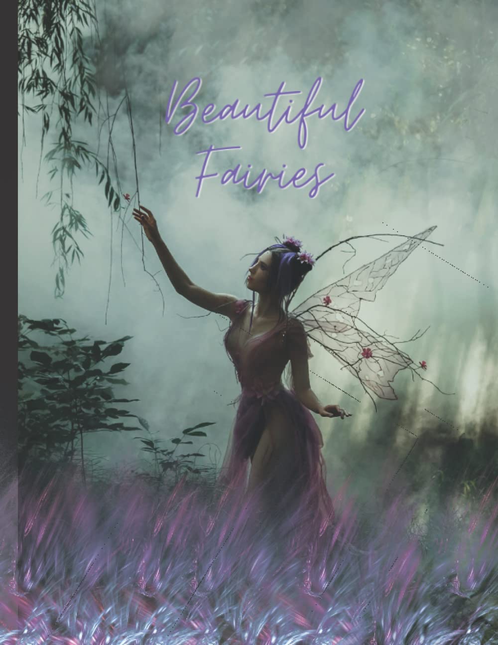 Beautiful Fairies Coloring Book: 50 pages of Majestic Fairy Beauties (Independently published)
Beautiful Fairies Coloring Book: 50 pages of Majestic Fairy Beauties (Independently published)