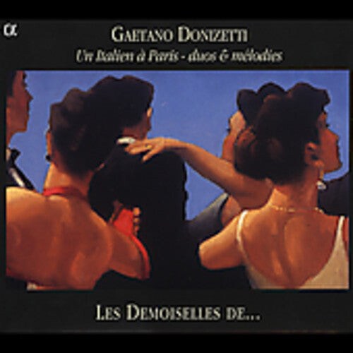 CD диск Donizetti / Les Demoiselles De: Un Italien a Paris: Duos & Melodies
CD диск Donizetti / Les Demoiselles De: Un Italien a Paris: Duos & Melodies