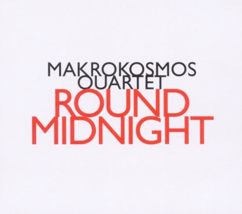 CD диск Makrokosmos Quartet: Round Midnight
CD диск Makrokosmos Quartet: Round Midnight